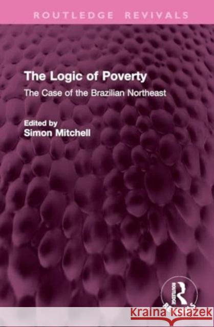 The Logic of Poverty  9781032762593 Taylor & Francis Ltd - książka