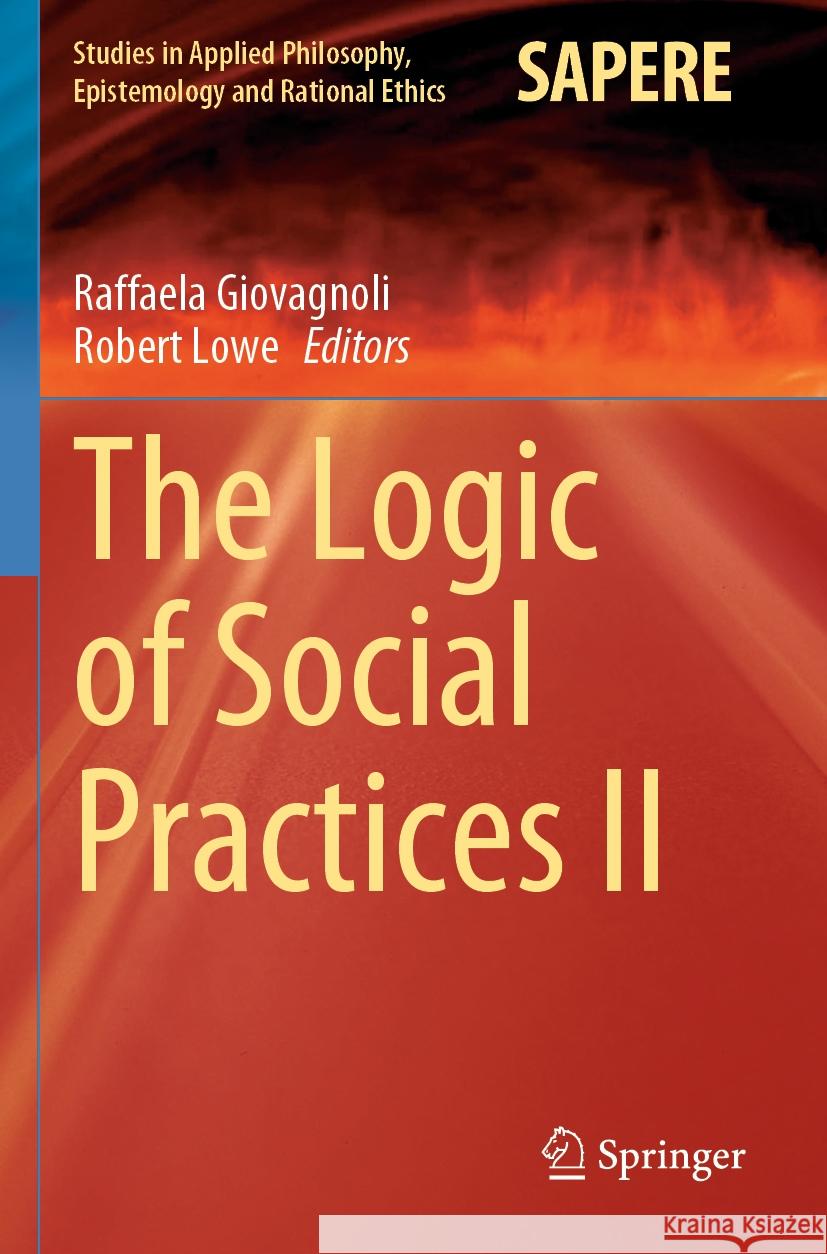 The Logic of Social Practices II  9783031391156 Springer Nature Switzerland - książka
