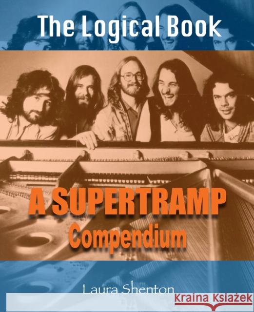 The Logical Book: A Supertramp Compendium Laura Shenton 9781912782369 Wymer Publishing - książka