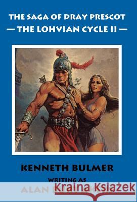 The Lohvian Cycle II [The Saga of Dray Prescot Omnibus #12] Akers, Alan Burt 9781843198956 Bladud Books - książka
