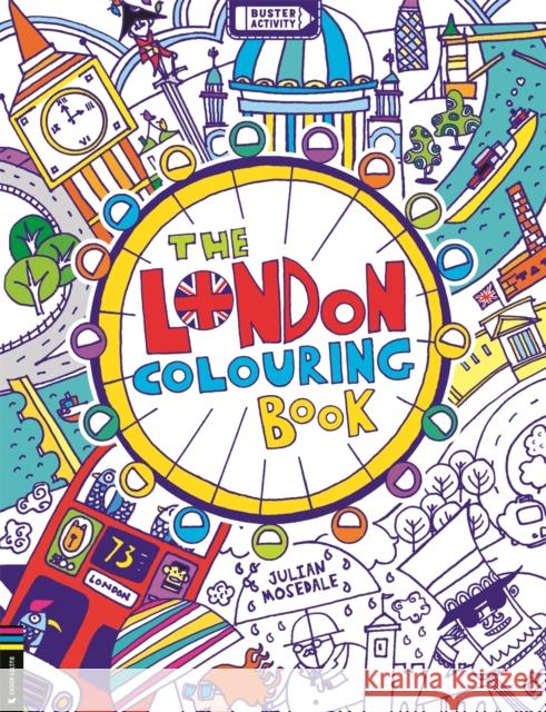 The London Colouring Book Julian Mosedale 9781780559803 Michael O'Mara Books Ltd - książka
