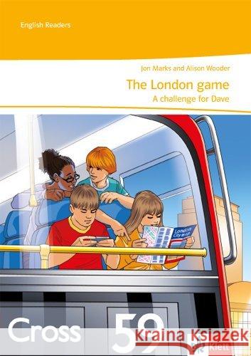 The London game - A challenge for Dave : Englische Lektüre für die 6. Klasse Marks, Jon; Wooder, Alison 9783128443928 Klett - książka