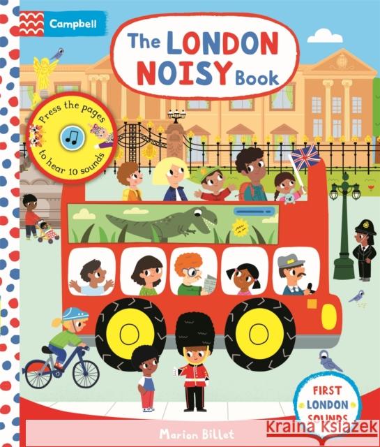 The London Noisy Book: A Press-the-page Sound Book Campbell Books 9781529009552 Pan Macmillan - książka