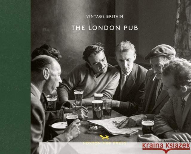 The London Pub 1900-1960 Hoxton Mini Press 9781914314285 Hoxton Mini Press - książka