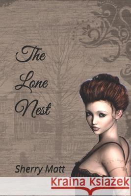 The Lone Nest Sherry Matt 9781691039012 Independently Published - książka