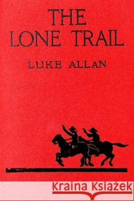 The Lone Trail Luke Allan 9781988304106 Doug Frizzle - książka