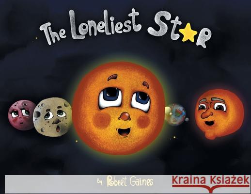 The Loneliest Star Robert Gaines 9781645154419 Christian Faith - książka