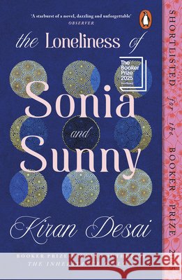 The Loneliness of Sonia and Sunny Kiran Desai 9781405980135 Penguin Books Ltd - książka
