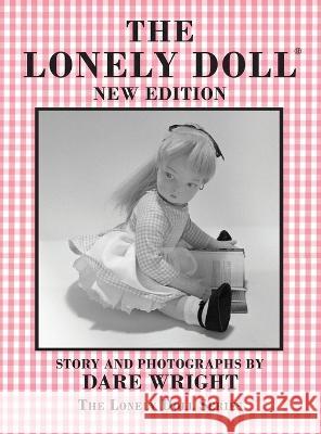 The Lonely Doll: The Lonely Doll Series Wright, Dare 9781733431248 Dare Wright Media, LLC - książka