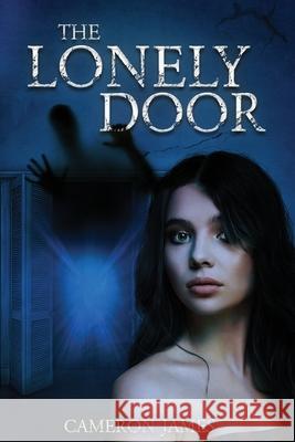 The Lonely Door Cameron James 9780645185003 Cameron - książka