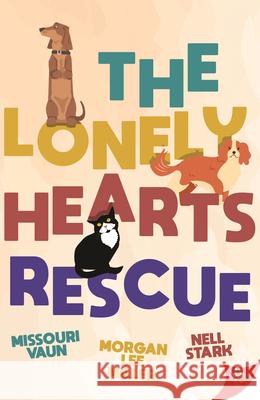 The Lonely Hearts Rescue Missouri Vaun, Morgan Lee Miller, Nell Stark 9781636792316 Bold Strokes Books - książka