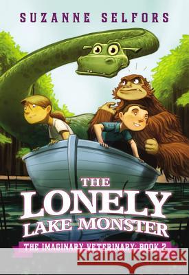The Lonely Lake Monster Suzanne Selfors Dan Santat 9780316225618 Little, Brown Books for Young Readers - książka