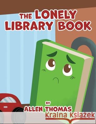 The Lonely Library Book Allen Thomas 9781969726415 Authors' Tranquility Press - książka