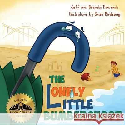 The Lonely Little Bumbershoot Jeff Edwards Brenda Edwards Brise Birdsong 9781939398062 Three Jelly Bean Press - książka