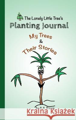 The Lonely Little Tree Christian Raven Auravaughn Raven  9798986381145 Raven Arts Press - książka