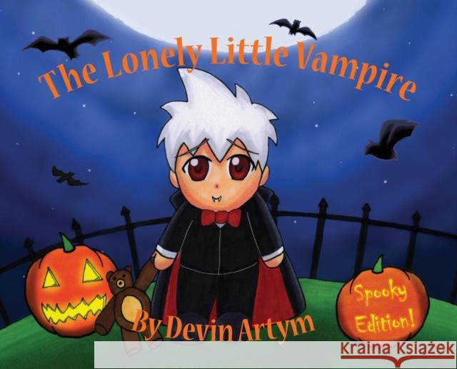 The Lonely Little Vampire Artym, Devin 9781999078416 Devi Draw - książka