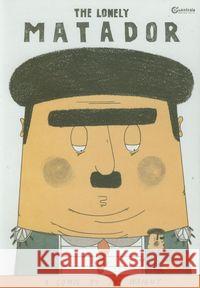 The Lonely Matador Wright Jay 9788393207251 Central Europe Comics Art. - książka