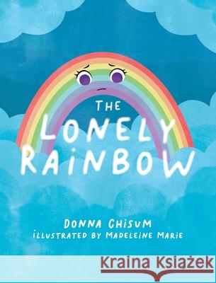 The Lonely Rainbow Donna Chisum 9781966343592 Warren Publishing, Inc - książka