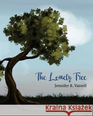 The Lonely Tree Jennifer R. Vassell 9780999790205 Vassarris Publishing - książka