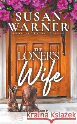 The Loner's Wife Susan Warner 9781953834744 Eg Publishing - książka