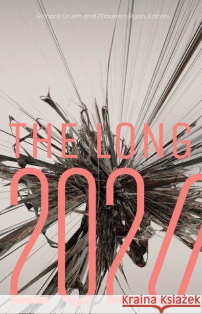 The Long 2020  9781517914714 University of Minnesota Press - książka