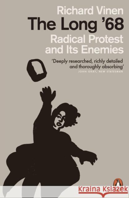 The Long '68: Radical Protest and Its Enemies Richard Vinen 9780141982526 Penguin Books - książka