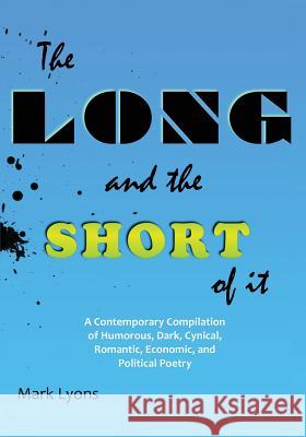 The Long and the Short of It Mark Lyons 9781545659946 Two Harbors Press - książka