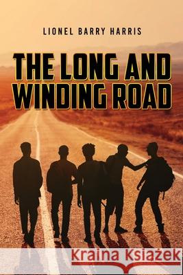 The Long and Winding Road Lionel Barry Harris 9781955603423 Readersmagnet LLC - książka