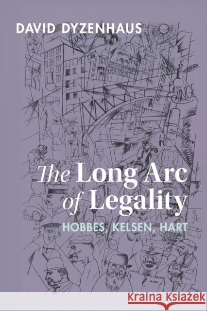 The Long Arc of Legality David (University of Toronto) Dyzenhaus 9781009048866 Cambridge University Press - książka