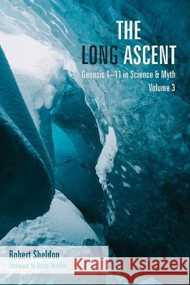 The Long Ascent, Volume 3 Robert Sheldon, David MacKie 9781666749731 Resource Publications (CA) - książka