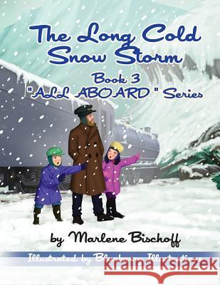 The Long Cold Snow Storm: Book 3: 