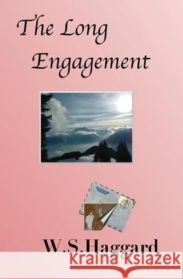 The Long Engagement W. S. Haggard 9781482065213 Createspace - książka