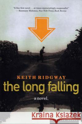 The Long Falling Keith Ridgway 9780395957820 Mariner Books - książka