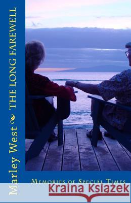 The Long Farewell Marley West 9781519355478 Createspace Independent Publishing Platform - książka