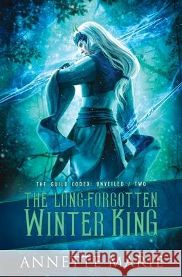 The Long-Forgotten Winter King Annette Marie 9781988153643 Dark Owl Fantasy Inc - książka