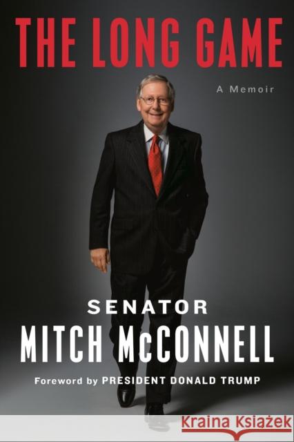 The Long Game: A Memoir Mitch McConnell 9780399564116 Sentinel - książka