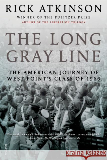 The Long Gray Line: The American Journey of West Point's Class of 1966 Rick Atkinson 9780805091229 Holt McDougal - książka