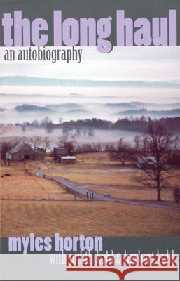 The Long Haul: An Autobiography Myles Horton Herbert R. Kohl Judith Kohl 9780807737002 Teachers College Press - książka