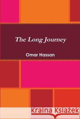 The Long Journey Omar Hassan 9781105501180 Lulu Press - książka