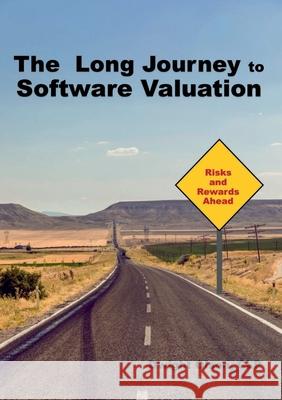 The Long Journey to Software Valuation Dwight Olson 9781734412901 Truman Enamels - książka