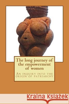 The Long Journey to the Empowerment of Women Anne Trout 9781725000629 Createspace Independent Publishing Platform - książka