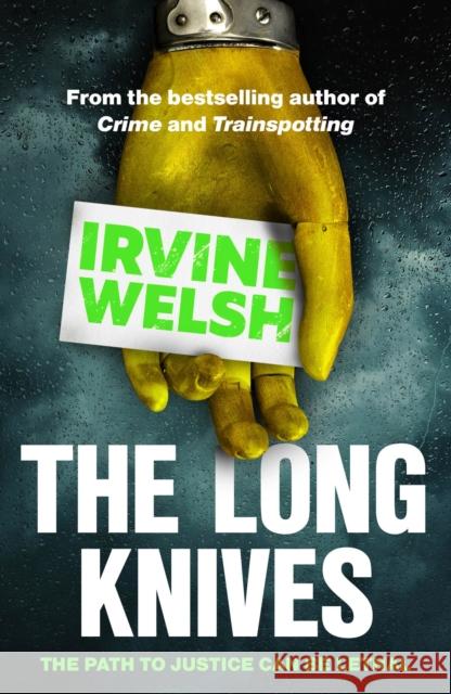 The Long Knives Irvine Welsh 9781529116274 Vintage Publishing - książka