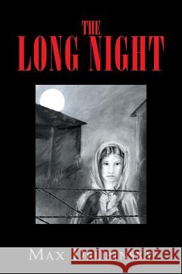 The Long Night Max Drubinsky 9781984557896 Xlibris Us - książka