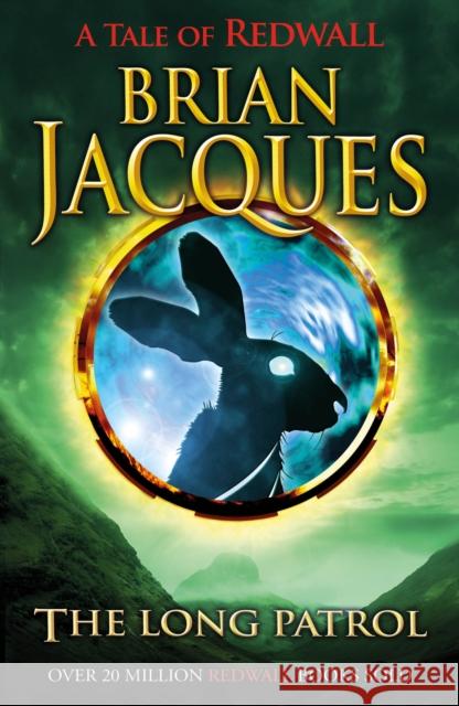 The Long Patrol Brian Jacques 9781782954620 RED FOX BOOKS - książka