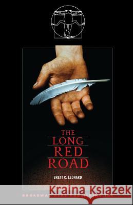 The Long Red Road Brett C. Leonard 9780881454642 Broadway Play Publishing Inc - książka