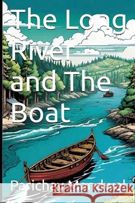 The Long River and The Boat Parichay Mandwal 9798334144019 Independently Published - książka
