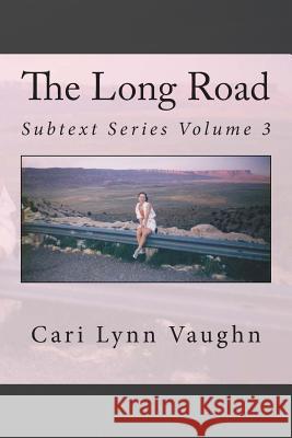 The Long Road Cari Lynn Vaughn 9781511611947 Createspace - książka