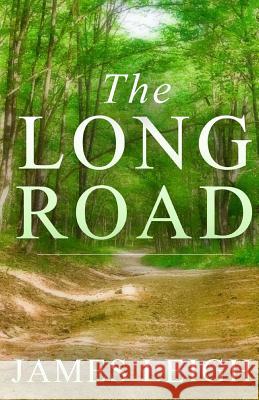 The Long Road James Leigh 9781530136100 Createspace Independent Publishing Platform - książka