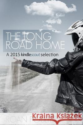 The Long Road Home Roan Poulter 9781507791806 Createspace - książka