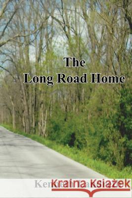 The Long Road Home Kenneth Landreth 9781518677649 Createspace - książka